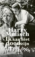 Ik kan niet dood zijn - Harry Mulisch - ebook - thumbnail
