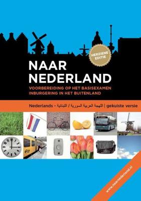 Naar Nederland Libanees-Syrisch Arabisch (Paperback) Naar Nederland Libanees-Syrisch Arabisch (Paperback)