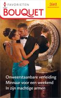 Onweerstaanbare verleiding / Minnaar voor een weekend / In zijn machtige armen - Helen Bianchin, Michelle Conder, Jacqueline Baird - ebook - thumbnail