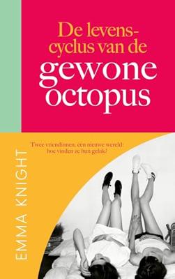 De levenscyclus van de gewone octopus - Emma Knight - ebook De levenscyclus van de gewone octopus - Emma Knight - ebook