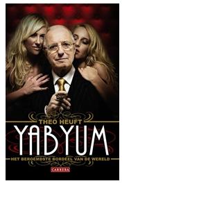 Yab Yum. Het beroemdste bordeel van de wereld - Theo Heuft - ebook