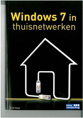 Windows 7 in thuisnetwerken - Rudi Claes - Paperback (9789045647777)