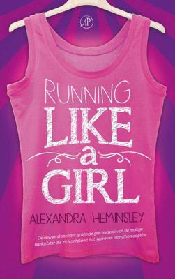 Alexandra  Heminsley Running like a girl