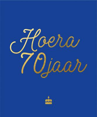 Hoera, 70 jaar (Hardback)