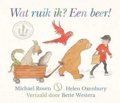 Wat ruik ik? Een beer! Wat ruik ik? Een beer!