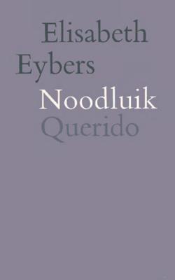 Noodluik - Elisabeth Eybers - ebook