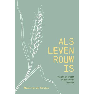 Als leven rouw is (Hardback)
