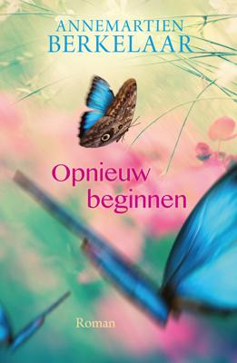 Opnieuw beginnen - Annemartien Berkelaar - ebook