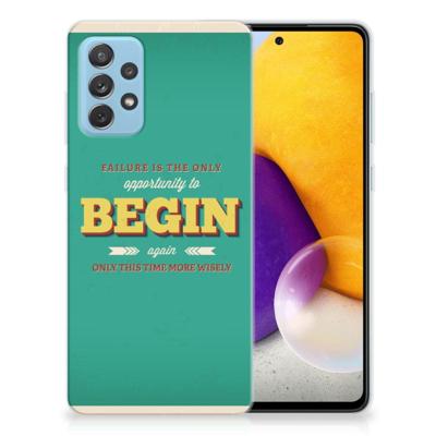 Samsung Galaxy A72 | Siliconen hoesje | met naam Quote Begin Samsung Galaxy A72 | Siliconen hoesje | met naam Quote Begin