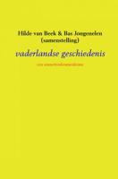Vaderlandse Geschiedenis - Hilde van Beek & Bas Jongenelen - Paperback (9789402169935) - thumbnail