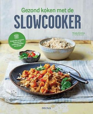 Gezond koken met de slowcooker (Paperback)
