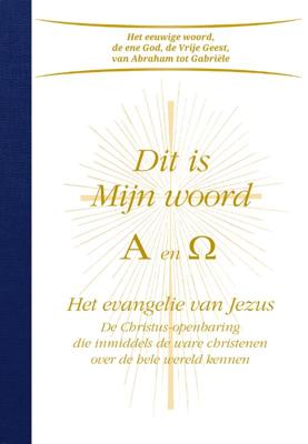 Dit is mijn woord Alpha en Omega (Hardback)