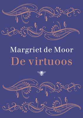 De virtuoos - Margriet de Moor - eBook (9789023464174)