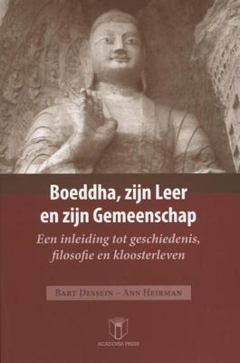 Boeddha, zijn leer en zijn gemeenschap (Paperback)