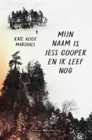 Mijn naam is Jess Cooper en ik leef nog - Kate Alice Marshall - ebook - thumbnail
