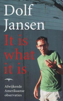 It is what it is - Dolf Jansen - eBook (9789400403321)
