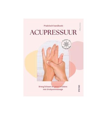 Praktisch handboek Acupressuur (Paperback)