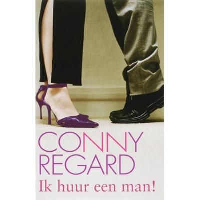 Ik huur een man! - Conny Regard - Paperback (9789020528527) Ik huur een man! - Conny Regard - Paperback (9789020528527)