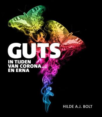 GUTS in tijden van corona... en erna - Hilde A.J. Bolt - Paperback (9789079624423) GUTS in tijden van corona... en erna - Hilde A.J. Bolt - Paperback (9789079624423)