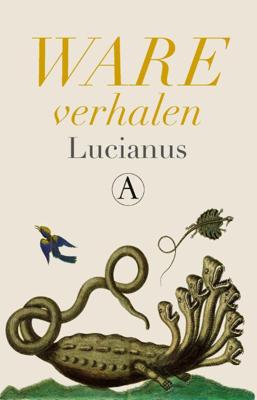 Ware verhalen - Lucianus - Hardcover (9789025310097)