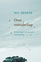 Wil  Derkse Over vriendschap - thumbnail