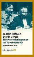 Elke vriendschap met mij is verderfelijk - Joseph Roth, Stefan Zweig - Paperback (9789029517232) - thumbnail