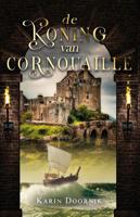 De koning van Cornouaille - Karin Doornik - ebook - thumbnail