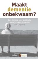 Maakt dementie onbekwaam? (Paperback) - thumbnail