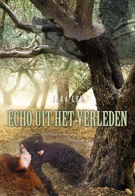 Echo uit het verleden - Jara Lee - ebook