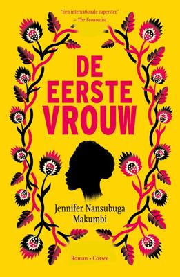 De eerste vrouw - Jennifer Nansubuga Makumbi - ebook