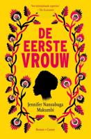 De eerste vrouw - Jennifer Nansubuga Makumbi - ebook - thumbnail