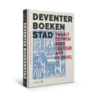 Deventer Boekenstad - Hardcover (9789462493247) - thumbnail