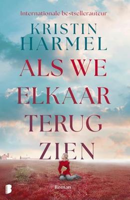 Als we elkaar terugzien - Kristin Harmel - ebook Als we elkaar terugzien - Kristin Harmel - ebook