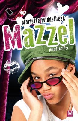 Mazzel - Mariëtte Middelbeek - ebook