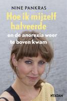 Hoe ik mijzelf halveerde - Nine Pankras - eBook (9789046811252) - thumbnail