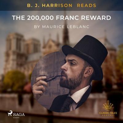 B.J. Harrison Reads The 200,000 Franc Reward
