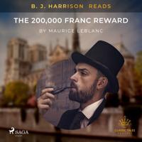 B.J. Harrison Reads The 200,000 Franc Reward - thumbnail