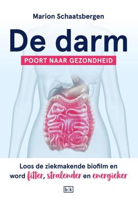 De darm - Poort naar gezondheid - Marion Schaatsbergen - ebook