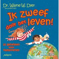 Ik zweef door het leven! - Kristina Tracy, Wayne W. Dyer - Paperback (9789076541860) - thumbnail