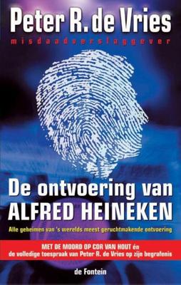 De ontvoering van Alfred Heineken - Peter R. de Vries - ebook
