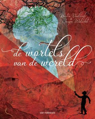 De wortels van de wereld - Kirstin Vanlierde - Hardcover (9789463832038)