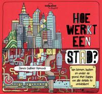 Hoe werkt een stad? - James Gulliver Hancock, Jen Feroze - Hardcover (9789000355976) - thumbnail