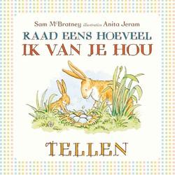 Raad eens hoeveel ik van je hou - Tellen (kartonboek) - Sam McBratney - Hardcover (9789047705901) Raad eens hoeveel ik van je hou - Tellen (kartonboek) - Sam McBratney - Hardcover (9789047705901)