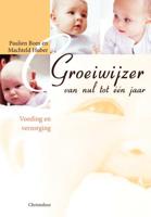Groeiwijzer van nul tot een jaar - M. Huber, P. Bom - Paperback (9789062385928) - thumbnail