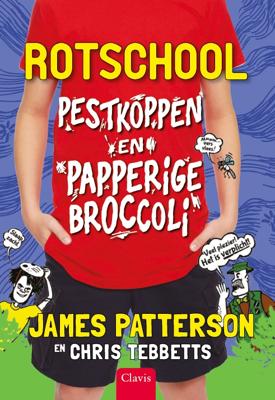 Pestkoppen en papperige broccoli - Chris Tebbetts, James Patterson - Hardcover (9789044835137) Pestkoppen en papperige broccoli - Chris Tebbetts, James Patterson - Hardcover (9789044835137)