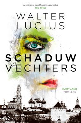 Schaduwvechters - Hartland, deel 2 - Walter Lucius - eBook (9789024567911) Schaduwvechters - Hartland, deel 2 - Walter Lucius - eBook (9789024567911)