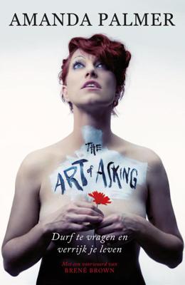 De kunst van het vragen - Amanda Palmer - ebook