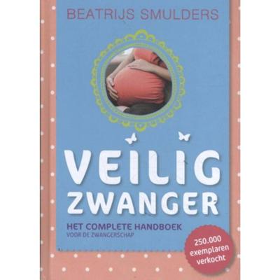 Veilig zwanger - Beatrijs Smulders - Hardcover (9789021576121)