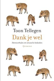 Dank je wel - Toon Tellegen - eBook (9789021446066)
