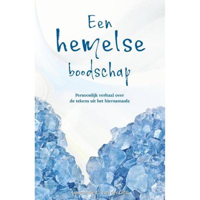 Een Hemelse Boodschap (Paperback)